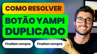 Botão Yampi Duplicado no Carrinho da Shopify RESOLVIDO [upl. by Kyre]