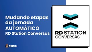 Mudando etapa da jornada AUTOMÁTICO por requisição externa na RD STATION CONVERSAS [upl. by Anasiul]