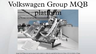 Volkswagen Group MQB platform [upl. by Lledraw128]