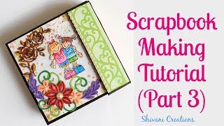 How to decorate Scrapbook DIY Scrapbook Tutorial Part Three Quilled Friendship Day Scrapbook [upl. by Legnaros]