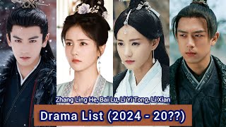 Bai Lu Zhang Ling He Li Yi Tong Li Xian  Drama List 2024  20 [upl. by Joellen675]