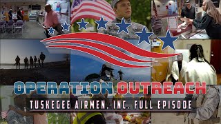 Operation Outreach  Tuskegee Airmen Inc FULL Episode [upl. by Farley]