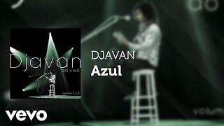 Djavan  Azul Ao Vivo Áudio Oficial [upl. by Elayne940]