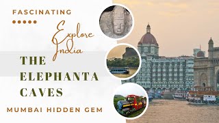 The Elephanta Caves  Mumbai Hidden Gem [upl. by Elsey]