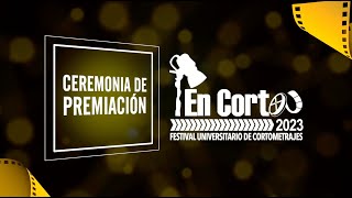 Ceremonia de Premiación de En Corto 2023 [upl. by Cioffred191]