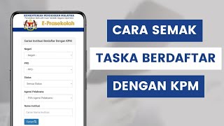 Cara Semak Status Pra Sekolah Taska Tadika Yang Berdaftar Dengan KPM Di Sistem ePrasekolah [upl. by Scharff]