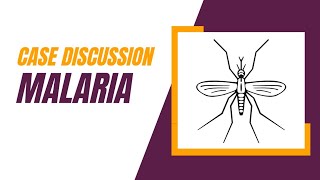 Emergency Medicine Case Discussion  Malaria [upl. by Ocisnarf590]