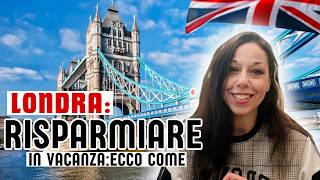 🇬🇧COSA FARE A LONDRA SPENDENDO UN PO MENO ECCO LA GUIDA COMPLETA 500 PAGINEVivere amp Visitare UK🇬🇧 [upl. by Eben989]