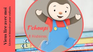 Lecture  8 Histoires de Tchoupi  Histoires pour enfants  histoire pour sendormir [upl. by Monsour]