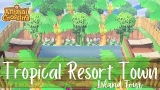 Tropical Resort Town Island Tour  Animal Crossing New Horizons [upl. by Jeanine]