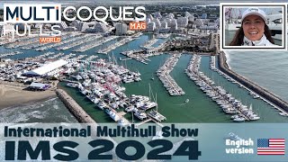 INTERNATIONAL MULTIHULL SHOW  IMS 2024  MULTIHULLS WORLD [upl. by Collum657]