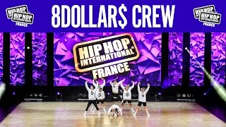 8 Dollars  Hip Hop International France 2016  3eme Place Adulte [upl. by Rosalinde905]