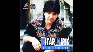 Mitar Miric  Princeza i probisvet  Audio 1997 HD [upl. by Main]