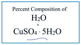 Percentage Composition of H2O in CuSO4 · 5H2O [upl. by Yur]