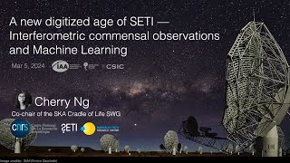 A new digitized age of SETI – interferometric commensal observations and machine learning [upl. by Simonette]