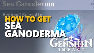 How to get Sea Ganoderma Genshin Impact [upl. by Jedediah]