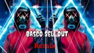 Basco Sell Out Remix song Basco seelout remix [upl. by Donahue]