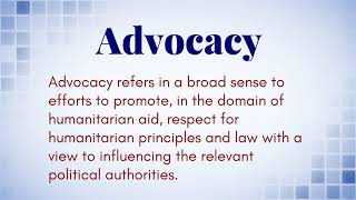 What Is The Definition of Advocacy [upl. by Ahseik70]