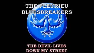 The Fleurieu Bluesbreakers  The Devil Lives Down My Street [upl. by Nnyroc322]