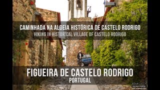 Caminhada na Aldeia Histórica de Castelo Rodrigo Figueira de Castelo Rodrigo [upl. by Bonine]