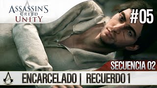 Assassin’s Creed Unity  Guía en Español Walkthrough  Secuencia 2  Encarcelado 1 100 [upl. by Alamaj605]