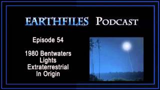 Earthfiles Podcast Episode 54  1980 Bentwaters Lights Extraterrestrial In Origin [upl. by Akinek]