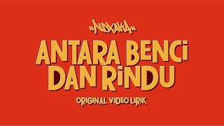 NDX AKA  Antara Benci Dan Rindu [upl. by Hayifas]