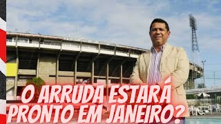 🏟O ARRUDA ESTARÁ PRONTO EM JANEIRO [upl. by Hausmann]