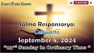 Salmo 146 September 8 2024 Cebuano23rd Sunday in Ordinary Time Dayga ang Ginoo kalag koquot [upl. by Jonas683]