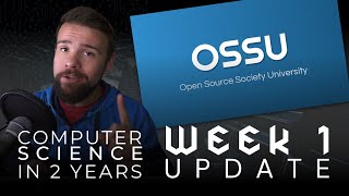 Computer Science in 2 Years  Week 1 Update  OSSU [upl. by Amor]