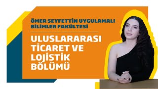 Uluslararası Ticaret ve Lojistik Bölümü  Selin Delibalta 12   BANÜ [upl. by Diena]