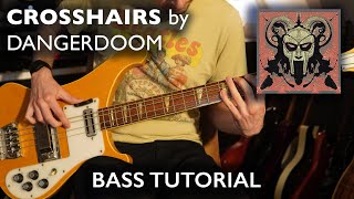 Crosshairs by DANGERDOOM Danger Mouse amp MF DOOM  Bass Guitar Tutorial [upl. by Ilsa]