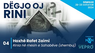 04 Dëgjo oj Rini  Rinia në mesin e Sahabëve shembuj  Hoxhë Rafet Zaimi [upl. by Ricki]