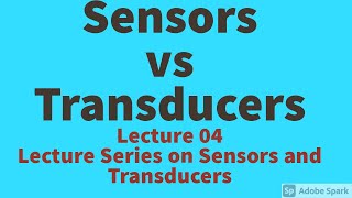 DIFFERENCE BETWEEN SENSORS amp TRANSDUCERSLECTURE SERIES OF SENSORS AND TRANSDUCERSCOMPARISIONSampT [upl. by Eedrahs556]