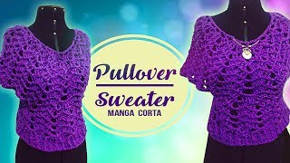 PULLOVER  SWEATER MANGA CORTA PARA GORDITAS A CROCHET  Canela♥ [upl. by Viviene]