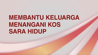 Helping Households with Cost of Living Concerns Membantu Keluarga Menangani Kos Sara Hidup [upl. by Dodge]