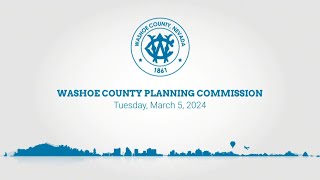 Washoe County Planning Commission  March 5 2024 [upl. by Kerat]