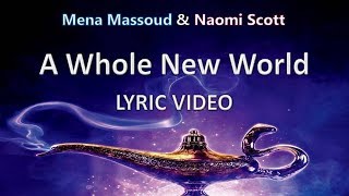 Mena Massoud amp Naomi Scott quotA Whole New Worldquot  Lyric Video [upl. by Ronen]