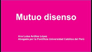 Mutuo disenso [upl. by Oirogerg]