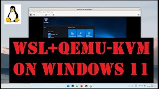 Setup QEMU KVM on WSL in Windows 11 [upl. by Flip]