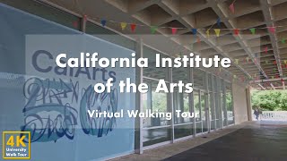 California Institute of the Arts CalArts  Virtual Walking Tour 4k 60fps [upl. by Aneeram]