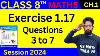 math class 8 chapter 1 exercise 117 Q3 to 7  class 8 math ex 117  GS Math Wala PK [upl. by Flan198]