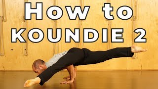 How to Koundie 2 Hard Yoga Poses Made Easy [upl. by Phippen974]