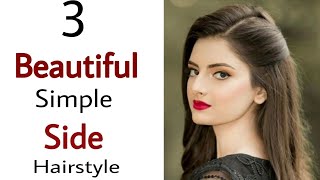 3 simple amp beutiful side hairstyle  easy hairstyle for girls  new hairstyle for girls  hairstyle [upl. by Ynamrej]