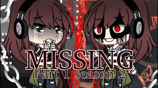 MISSINGSeason 2 part 1 of leave me alone [upl. by Donough]