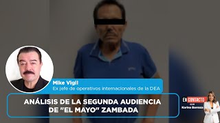 Análisis de la segunda audiencia de quotEl Mayoquot Zambada  EN CONTACTO [upl. by Ettenad261]