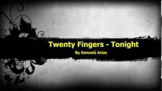 Twenty Fingers  Work that love Tonight  Techno by Gonarpa [upl. by Morville181]