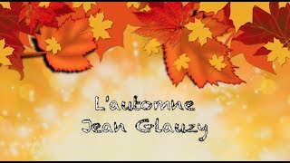 Poésie  Lautomne de Jean Glauzy [upl. by Nell]