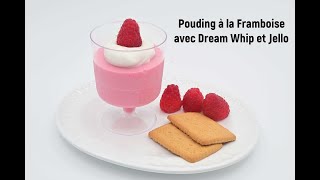 Pouding à la framboisedream Whip et Jello [upl. by Pacificia]