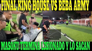 🔥DEFINICION POR PENALES🔥 KINGHOUSE VS BEBA ARMY MASOKU SE L3SIONA EN PLENO PARTIDO FALLAN TODO🔥🔥 [upl. by Nathanial]